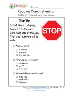 Reading for Kindergarten - Stop Sign. Reading comprehension worksheets with three multiple choice questions.